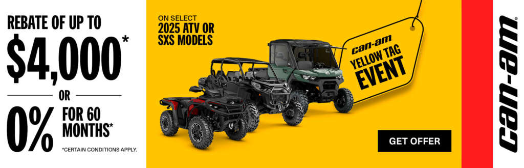 Can-am ATV or SXS Yellow tag Event rebate $4000